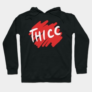 Thicc Hoodie